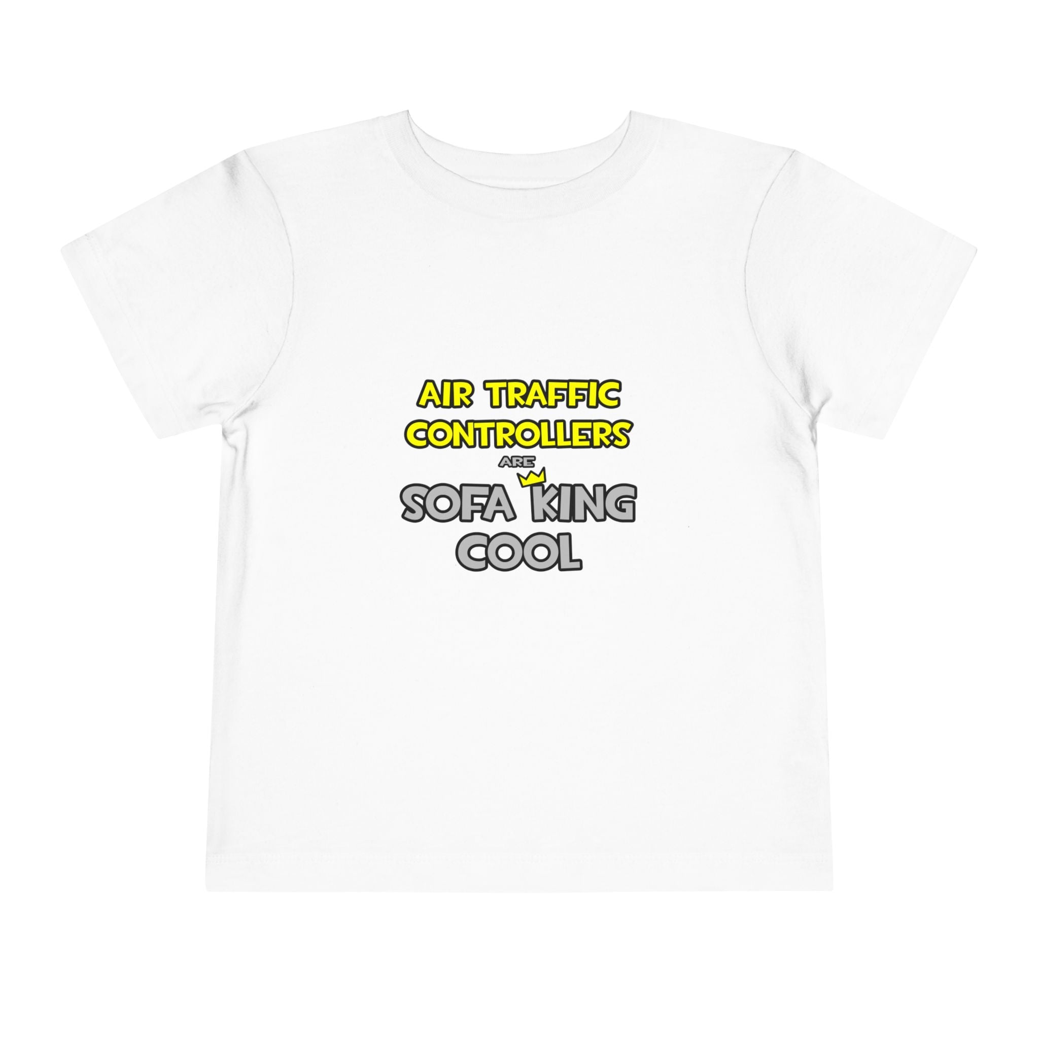 Air Traffic Controllers Are Sofa King Cool - Toddler Short Sleeve Tee