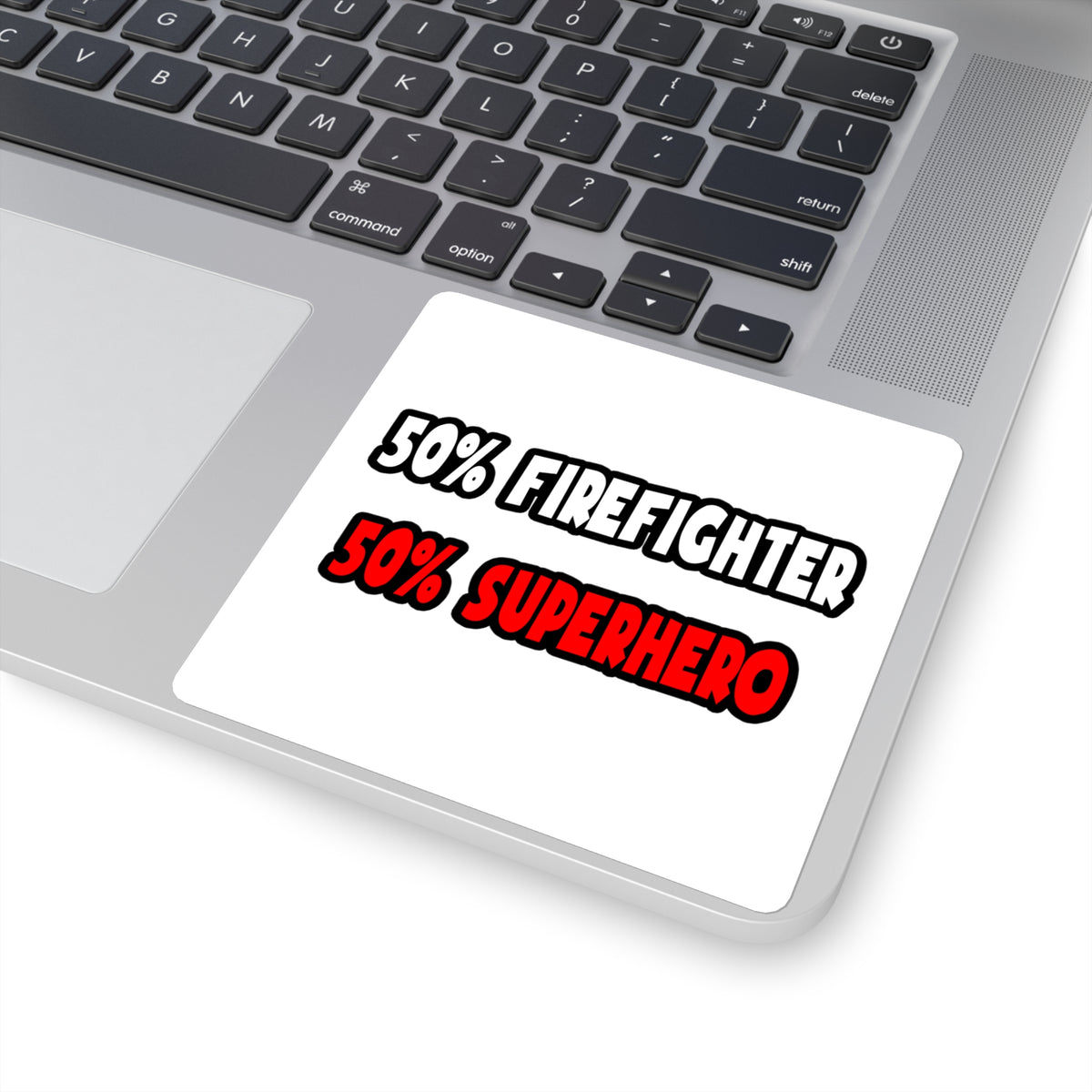 Half Firefighter ... Half Superhero - Square Stickers