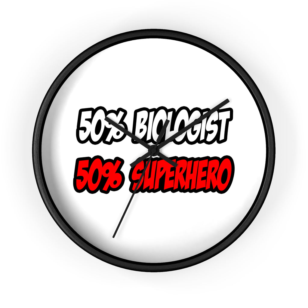 Half Biologist...Half Superhero - Wall Clock