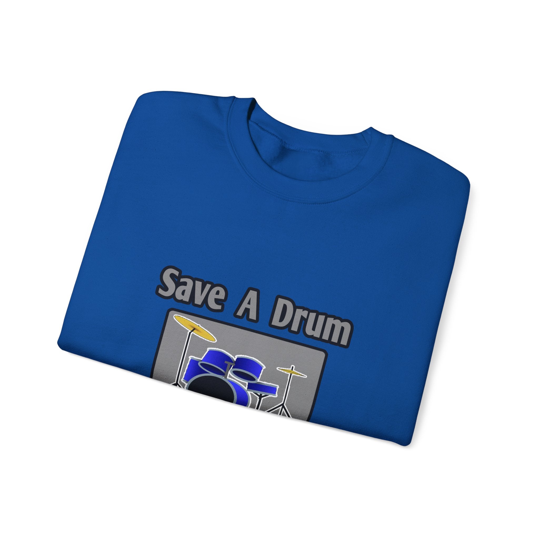 Save a Drum...Bang a Teacher - Unisex Heavy Blend™ Crewneck Sweatshirt