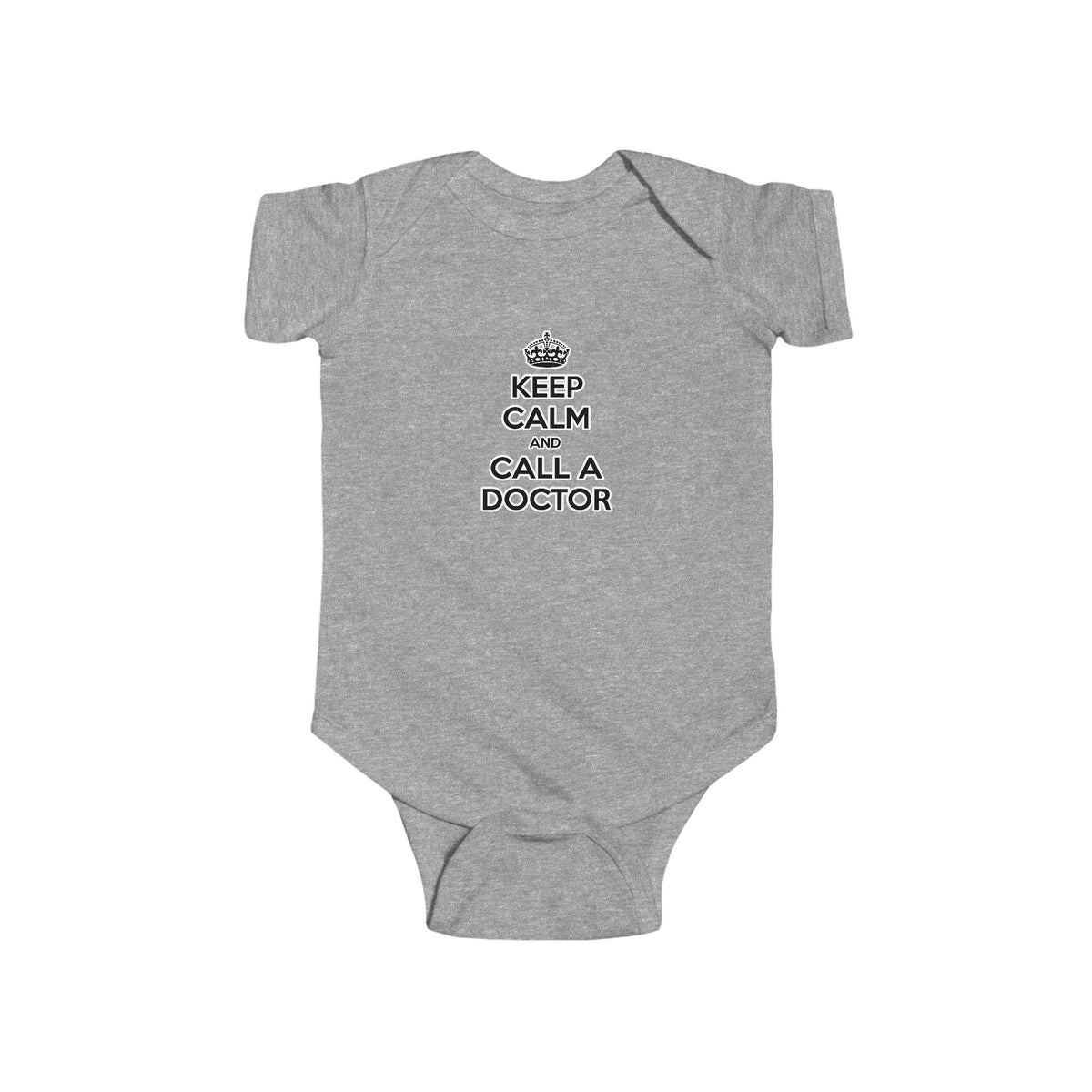 Keep Calm and Call a Doctor - Infant Fine Jersey Bodysuit