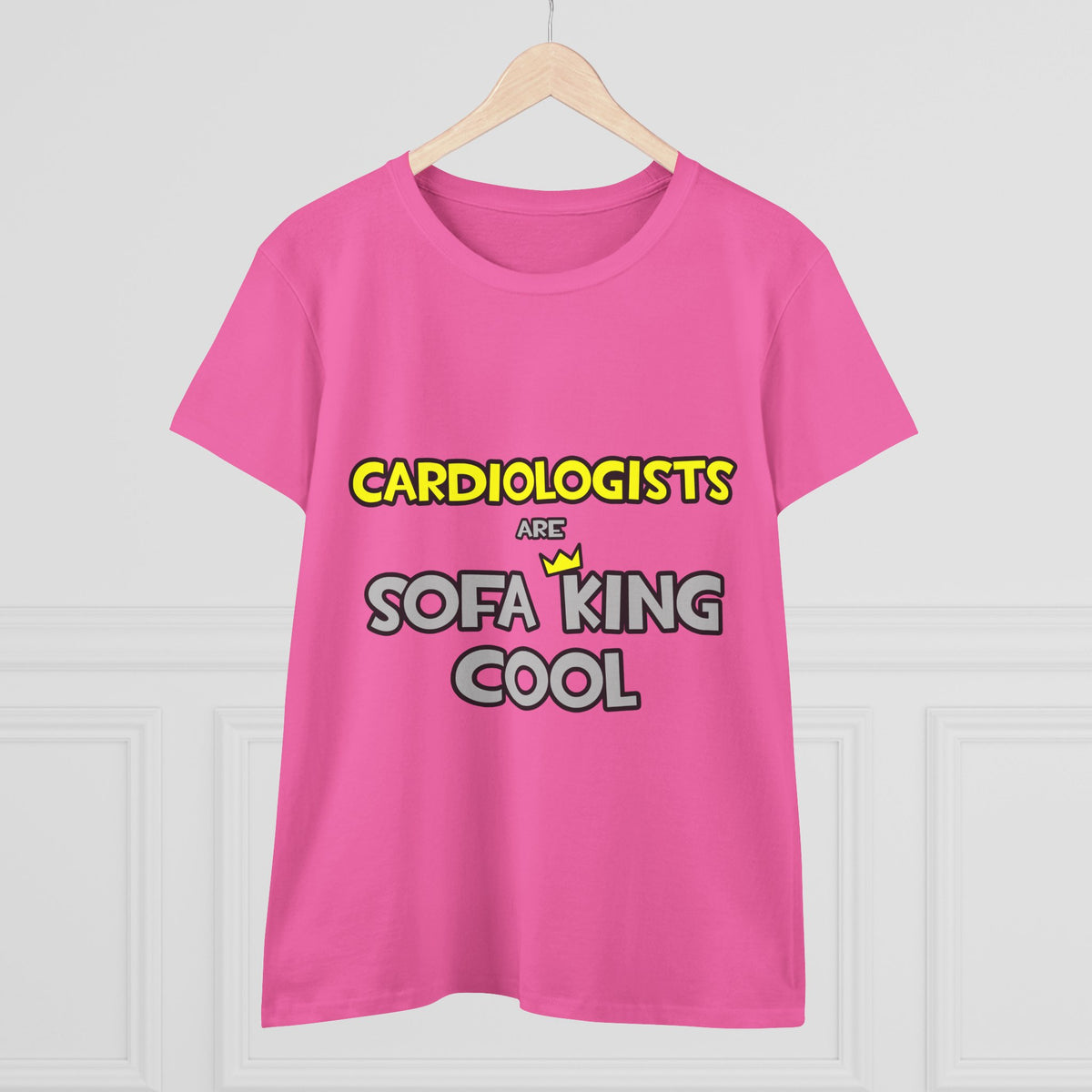 Cardiologists Are Sofa King Cool - Women's Midweight Cotton Tee
