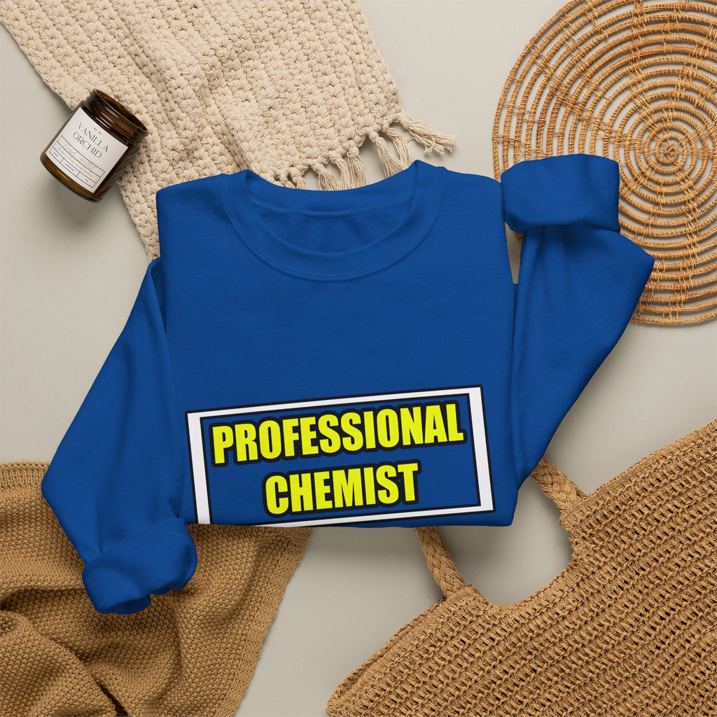 Professional Chemist...Don't Try This At Home - Unisex Heavy Blend™ Crewneck Sweatshirt