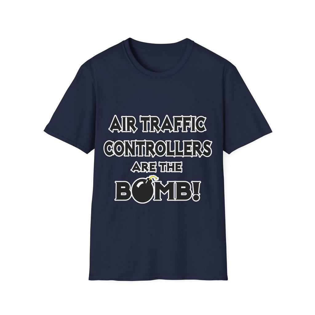 Air Traffic Controllers Are The Bomb! - Unisex Softstyle T-Shirt