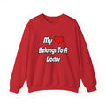 My Heart Belongs To A Doctor - Unisex Heavy Blend™ Crewneck Sweatshirt