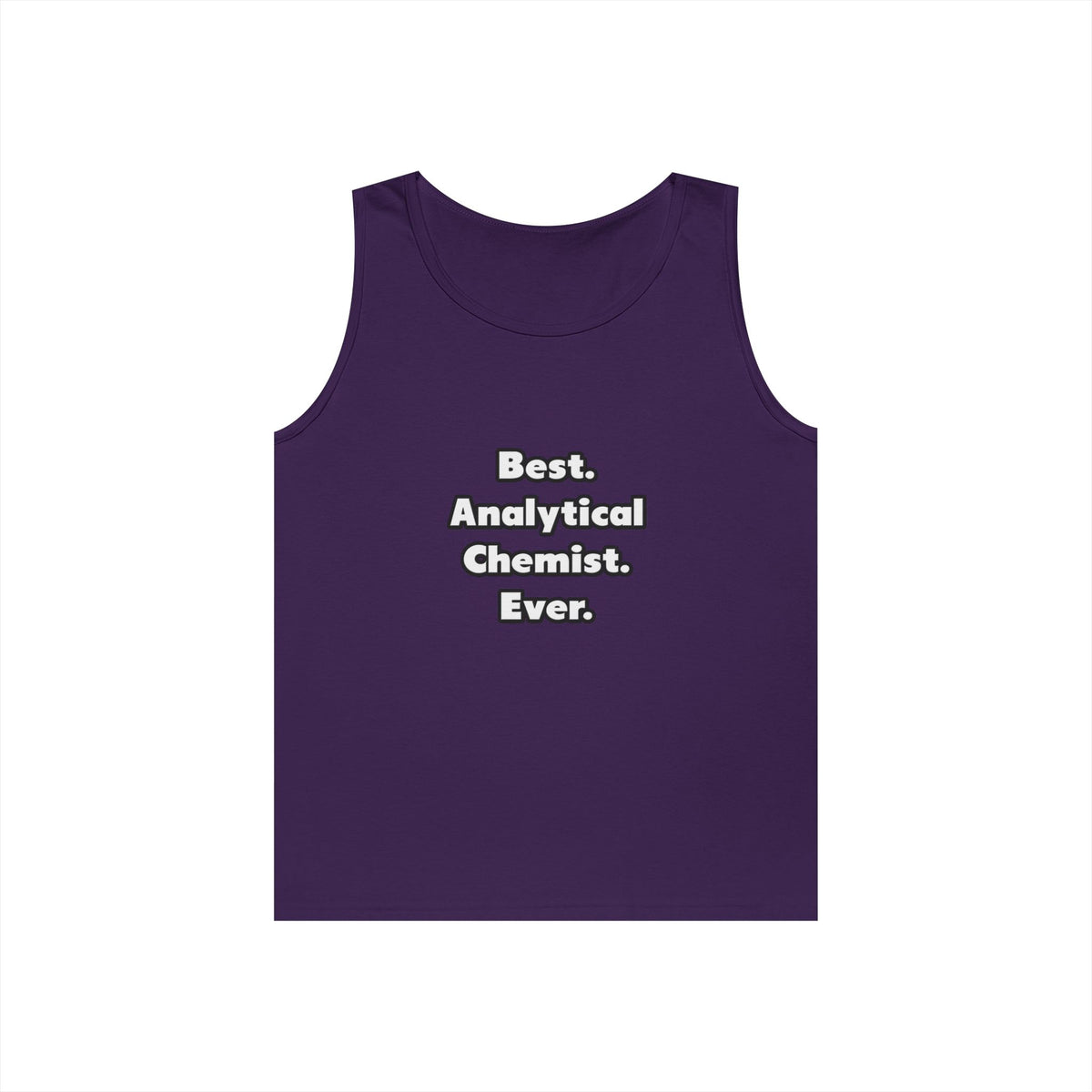 Best. Analytical Chemist. Ever - Unisex Heavy Cotton Tank Top