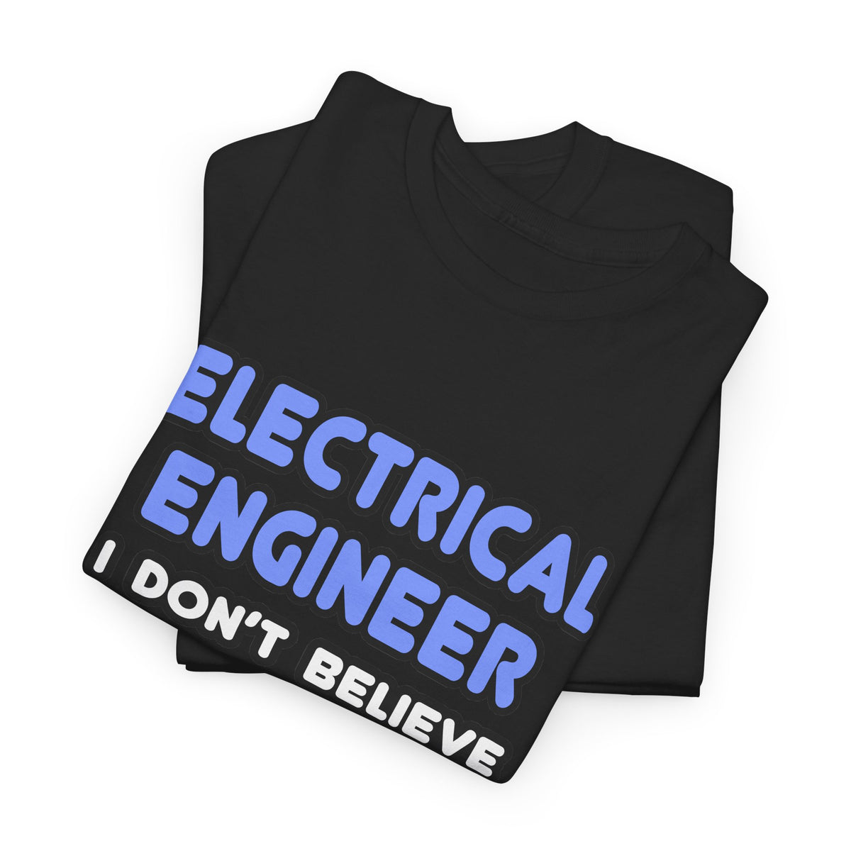 Miracles and Electrical Engineers - Unisex Heavy Cotton Tee