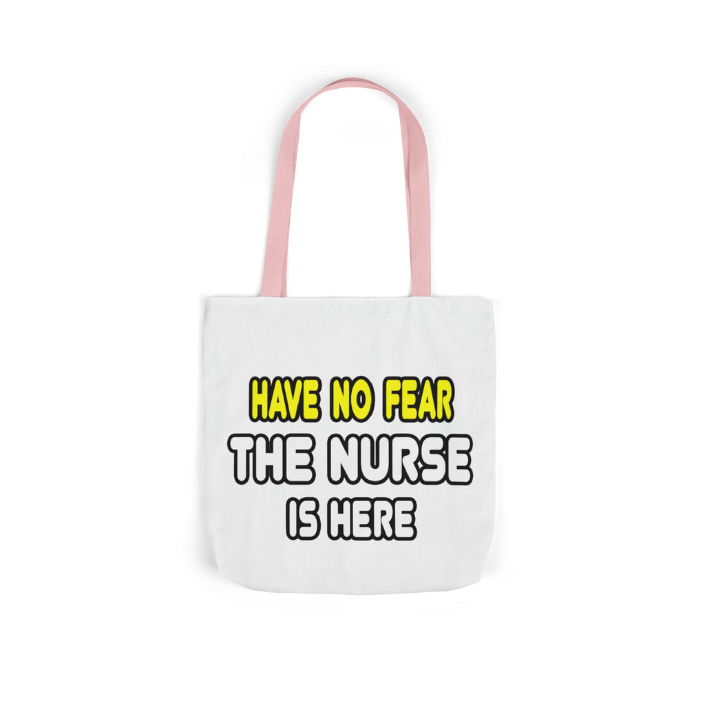 Have No Fear, The Nurse Is Here - Canvas Tote Bag, 5-Color Straps