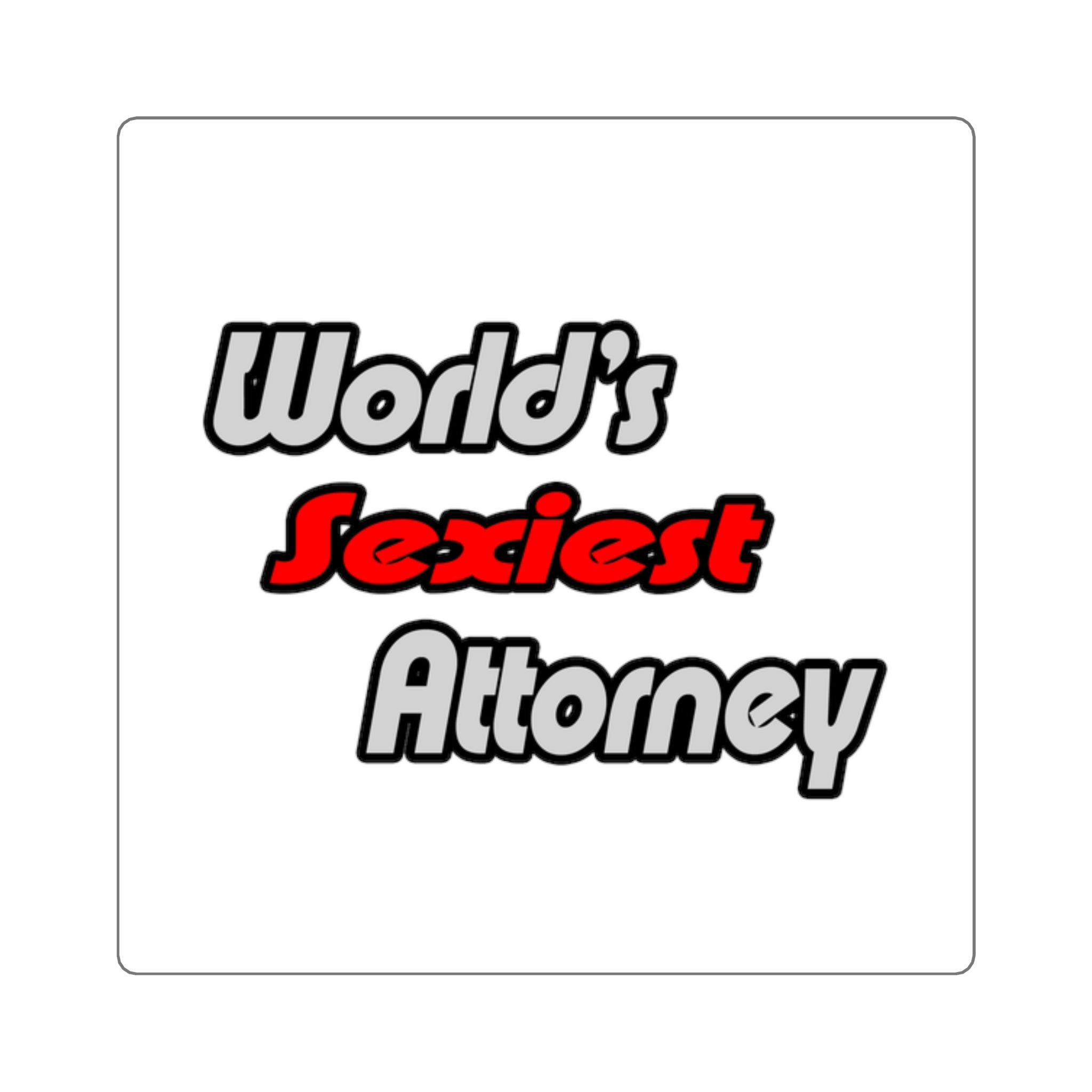 World's Sexiest Attorney - Square Stickers