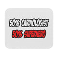 Half Cardiologist...Half Superhero - Mouse Pad (Rectangle)