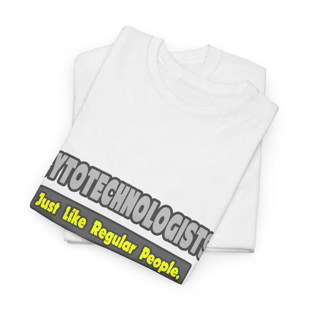 Cytotechnologists .. Smarter - Unisex Heavy Cotton Tee