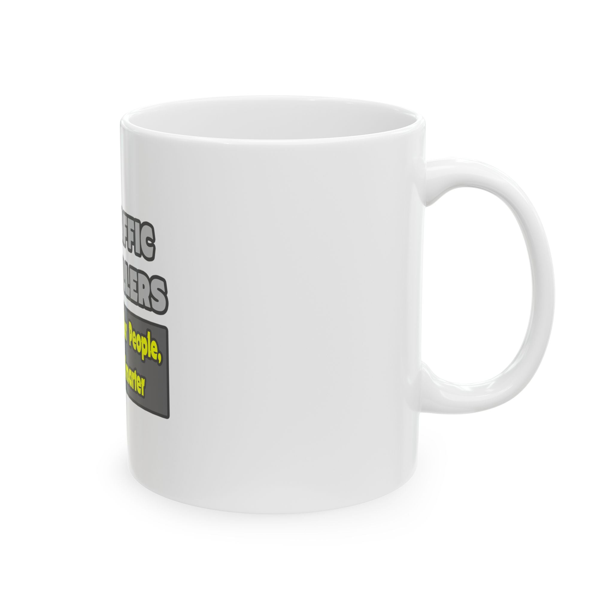 Air Traffic Controllers...Smarter - Ceramic Mug, (11oz, 15oz)
