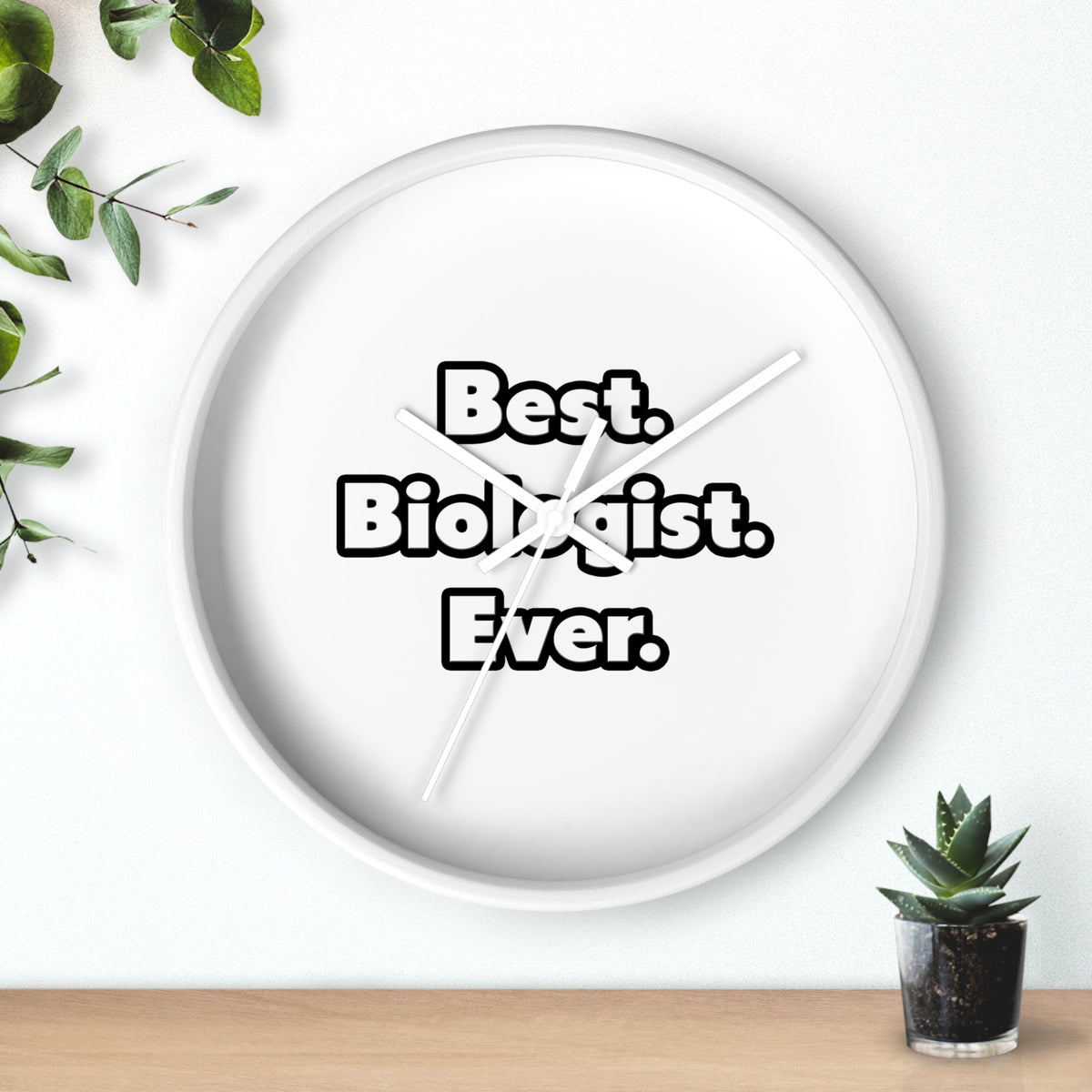 Best. Biologist. Ever - Wall Clock