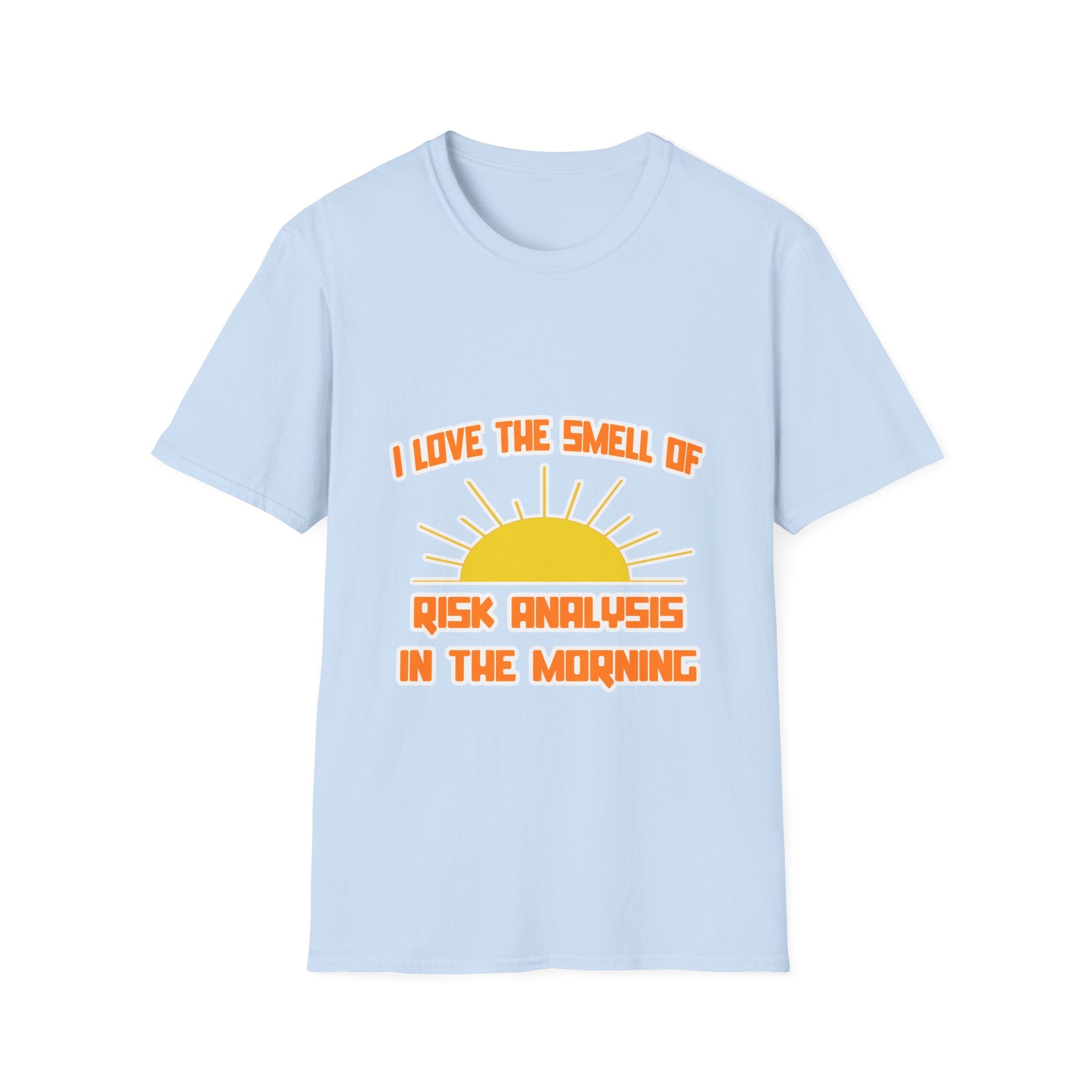 Smell of Risk Analysis in the Morning - Unisex Softstyle T-Shirt