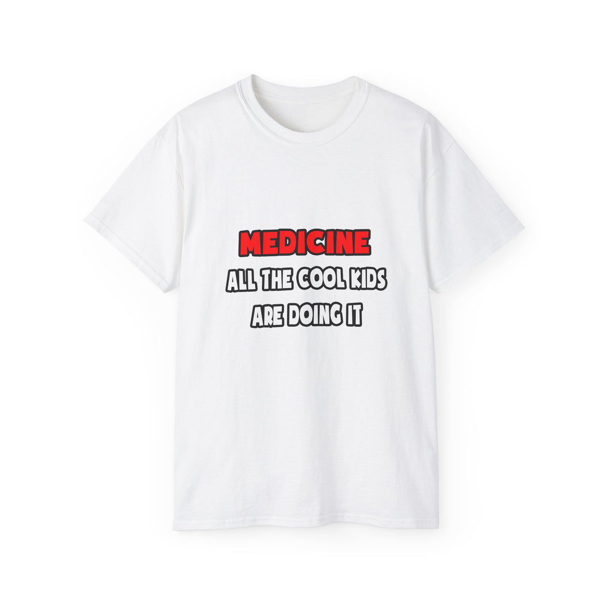Funny Doctor Shirts and Gifts - Unisex Ultra Cotton Tee