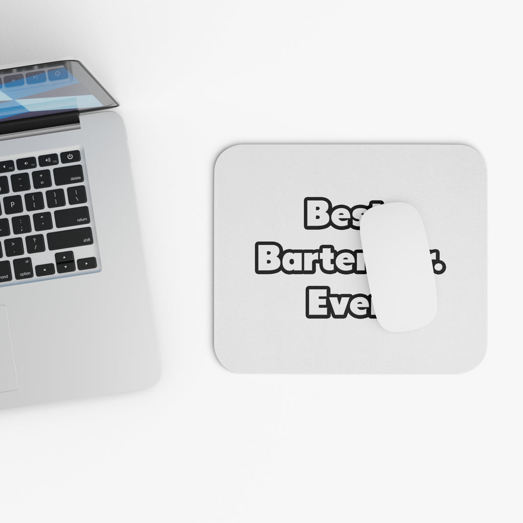 Best. Bartender. Ever - Mouse Pad (Rectangle)