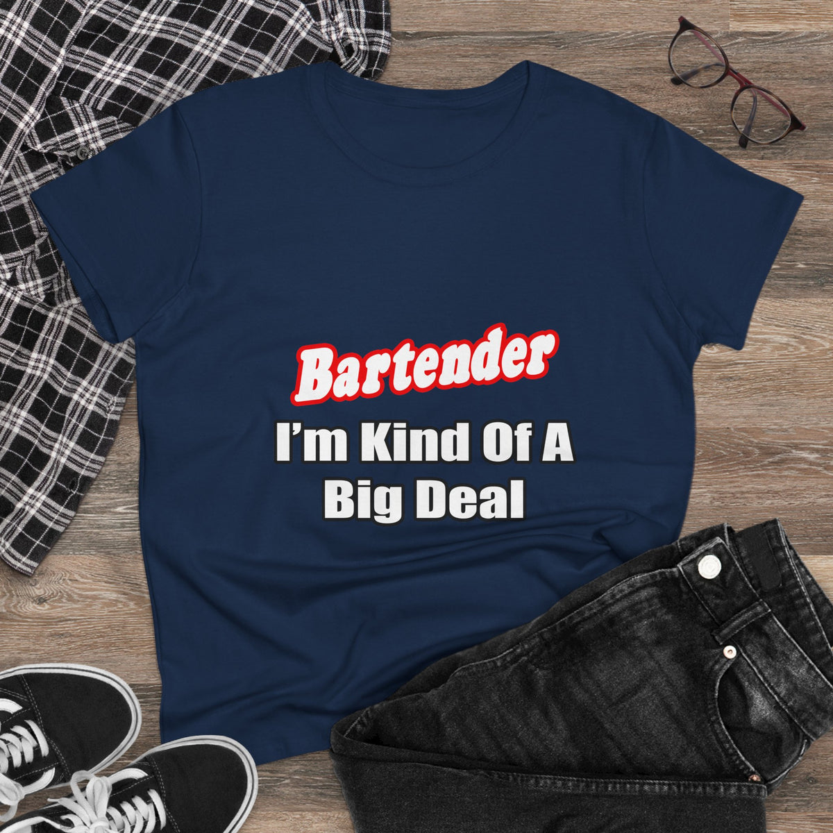 Bartender...Big Deal - Women's Midweight Cotton Tee
