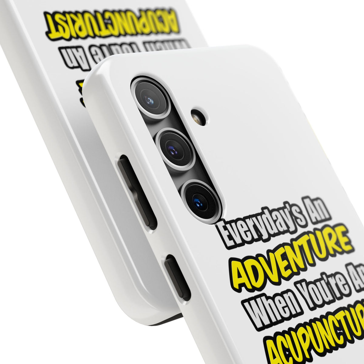 Everyday's An Adventure .. Acupuncturist - Tough Phone Cases