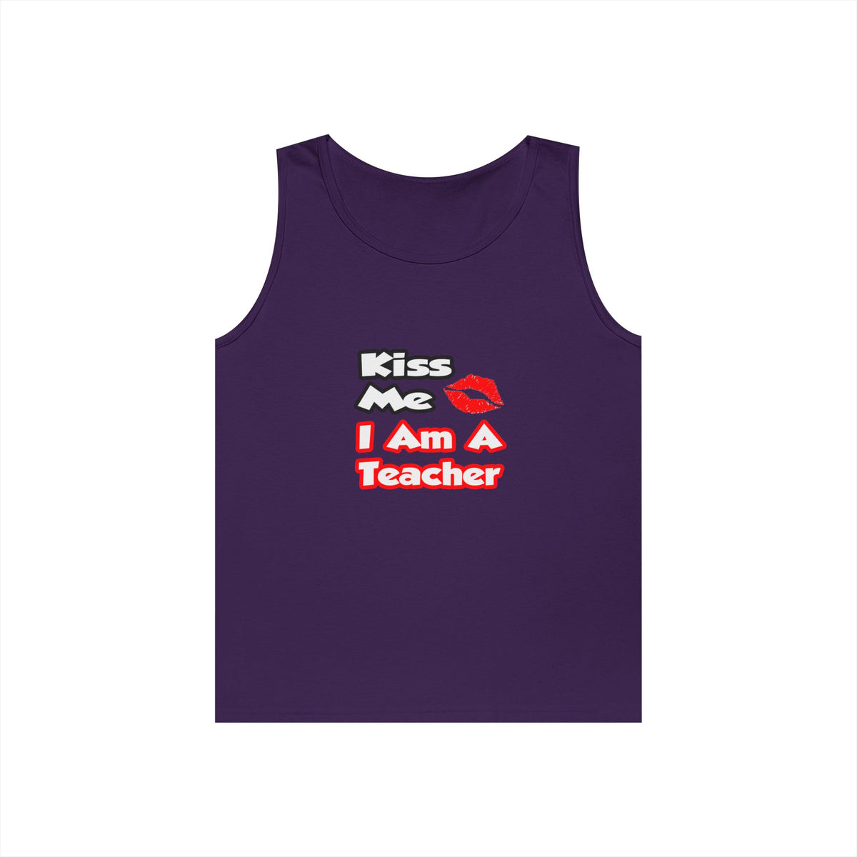 Kiss Me...I Am A Teacher - Unisex Heavy Cotton Tank Top