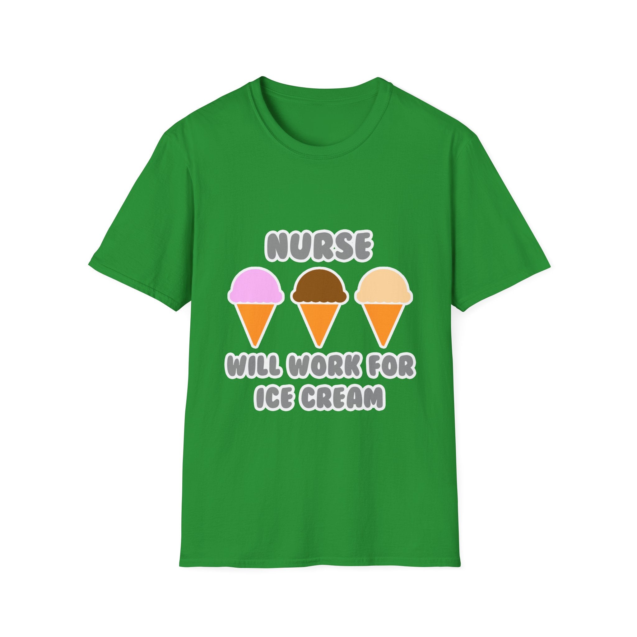 Nurse ... Will Work For Ice Cream - Unisex Softstyle T-Shirt