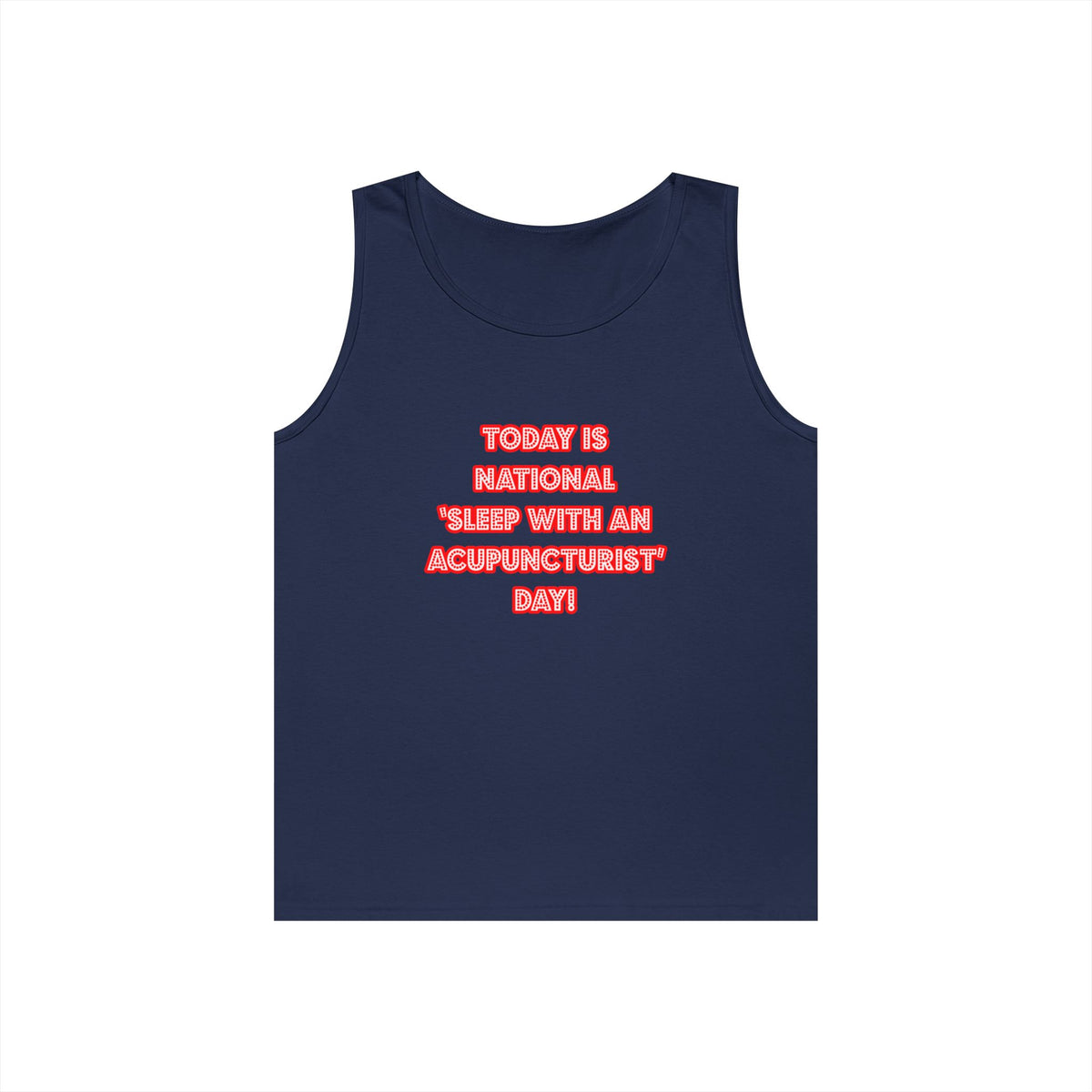 National 'Sleep With an Acupuncturist' Day - Unisex Heavy Cotton Tank Top