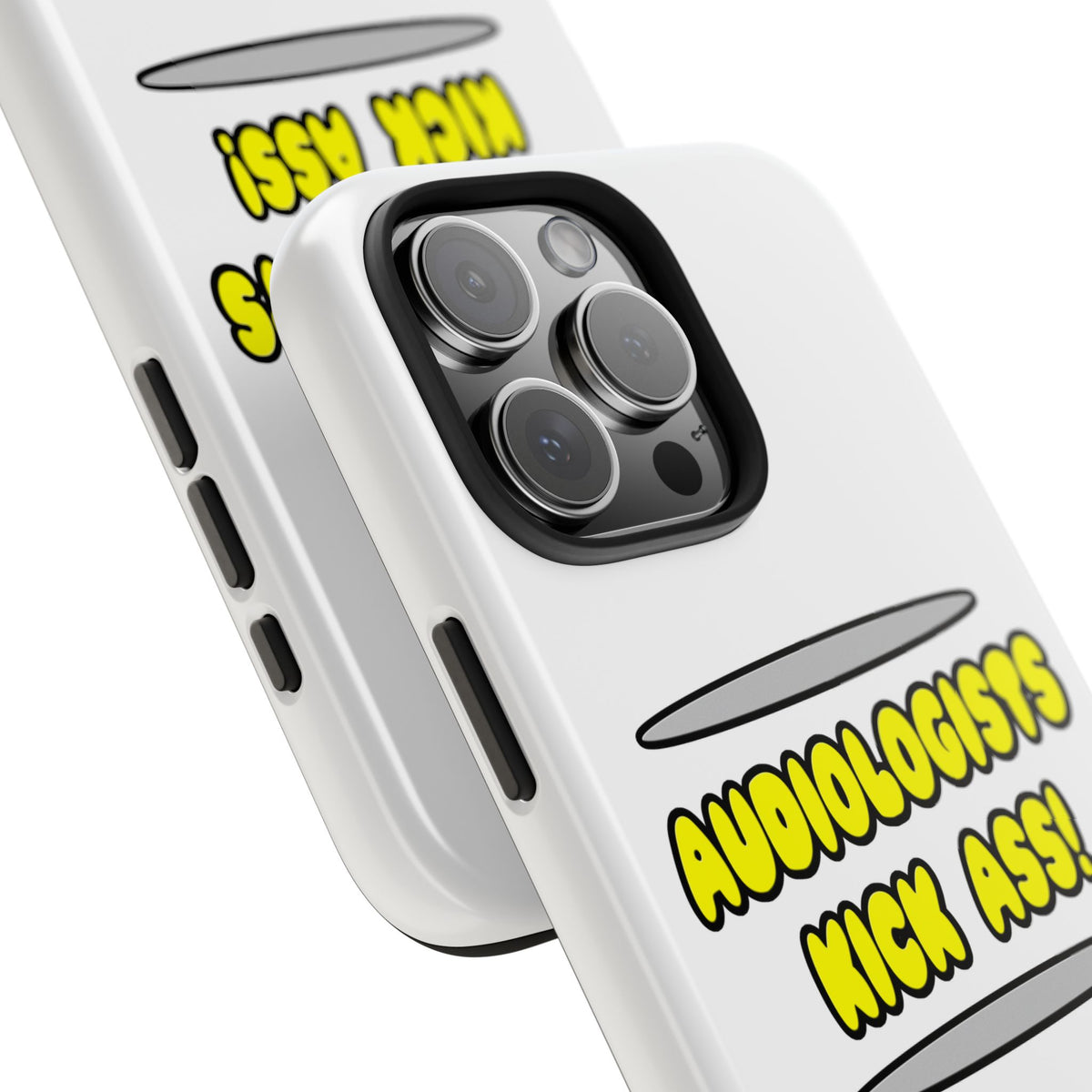 Audiologists Kick Ass! - Tough Phone Cases