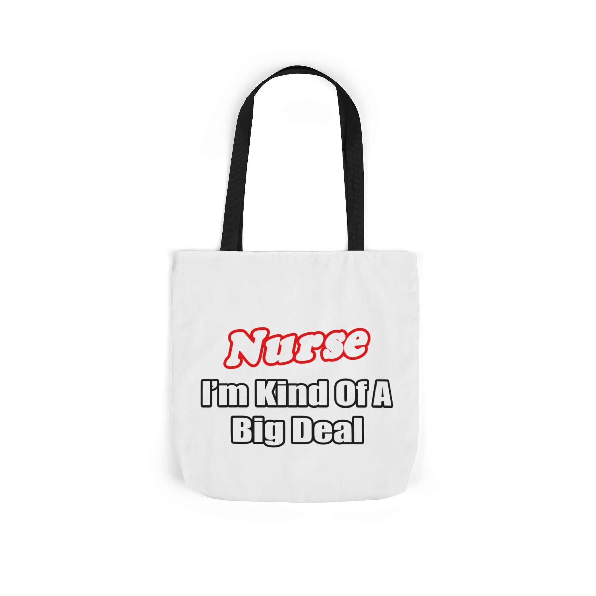 Nurse Big Deal - Canvas Tote Bag, 5-Color Straps