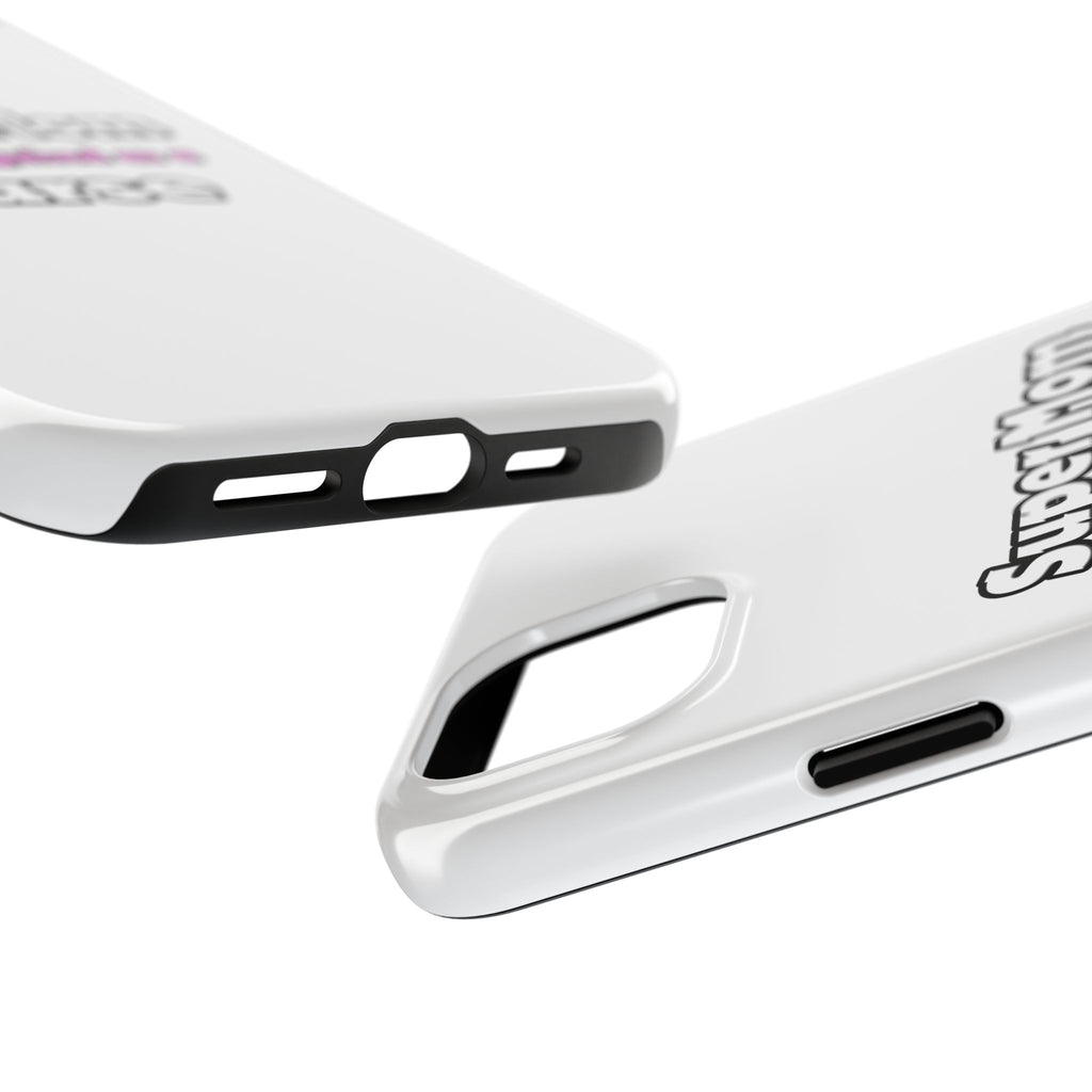 Super Mom ... Nurse - Tough Phone Cases