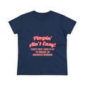 Pimpin' Ain't Easy .. Aerospace Engineer - Women's Midweight Cotton Tee