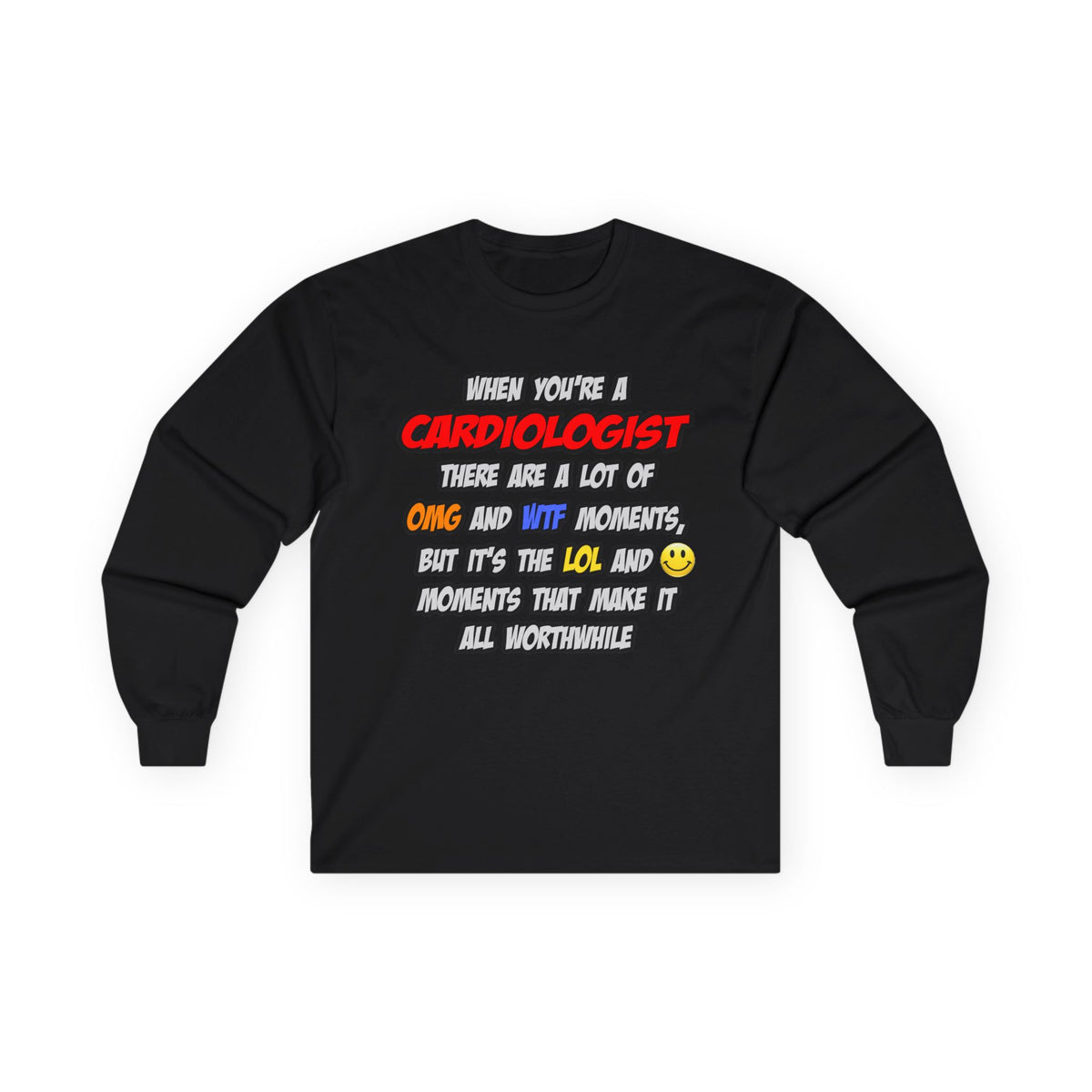 Cardiologist .. OMG WTF LOL - Unisex Ultra Cotton Long Sleeve Tee