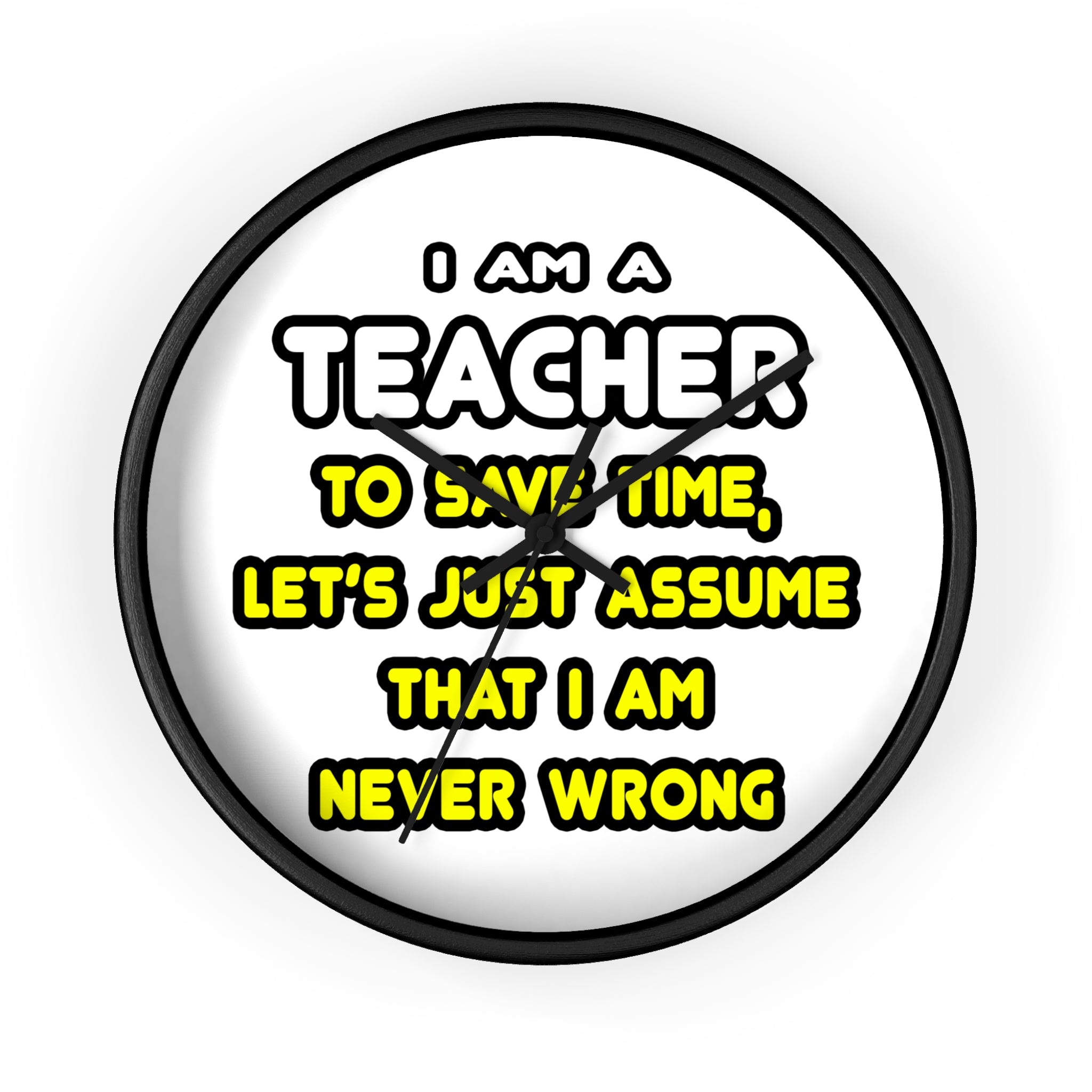 Funny Teacher T Shirts and Gifts - Wall Clock