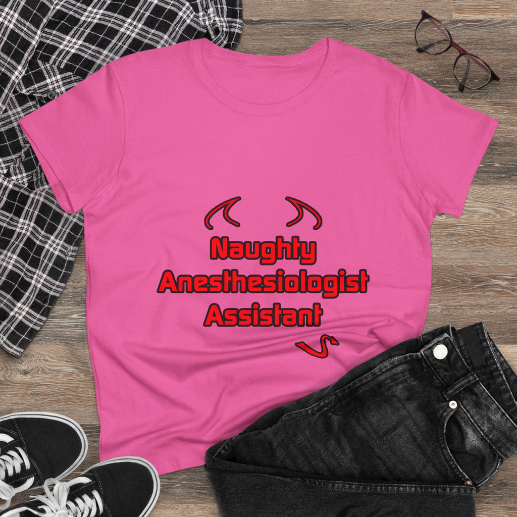 Naughty Anesthesiologist Assistant - Women's Midweight Cotton Tee