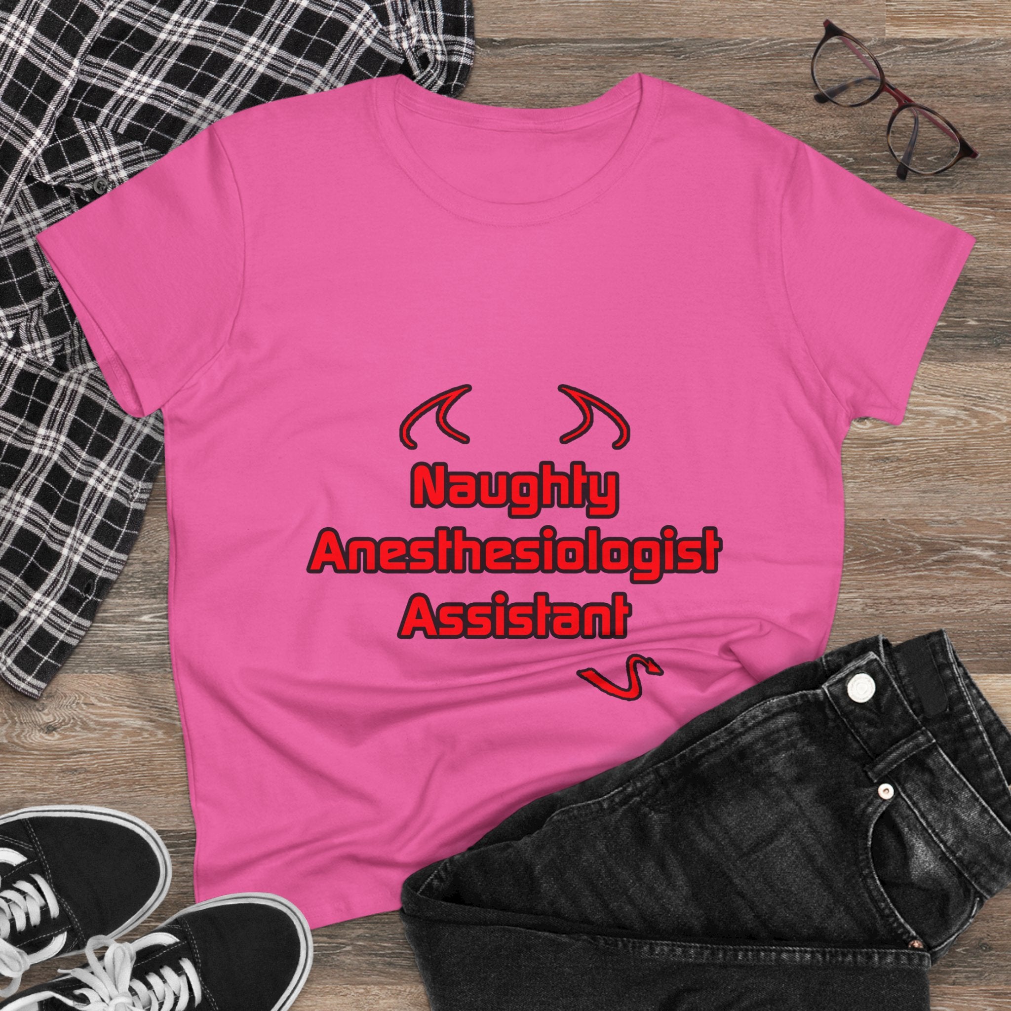 Naughty Anesthesiologist Assistant - Women's Midweight Cotton Tee