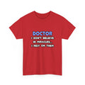 Miracles and Doctors - Unisex Heavy Cotton Tee