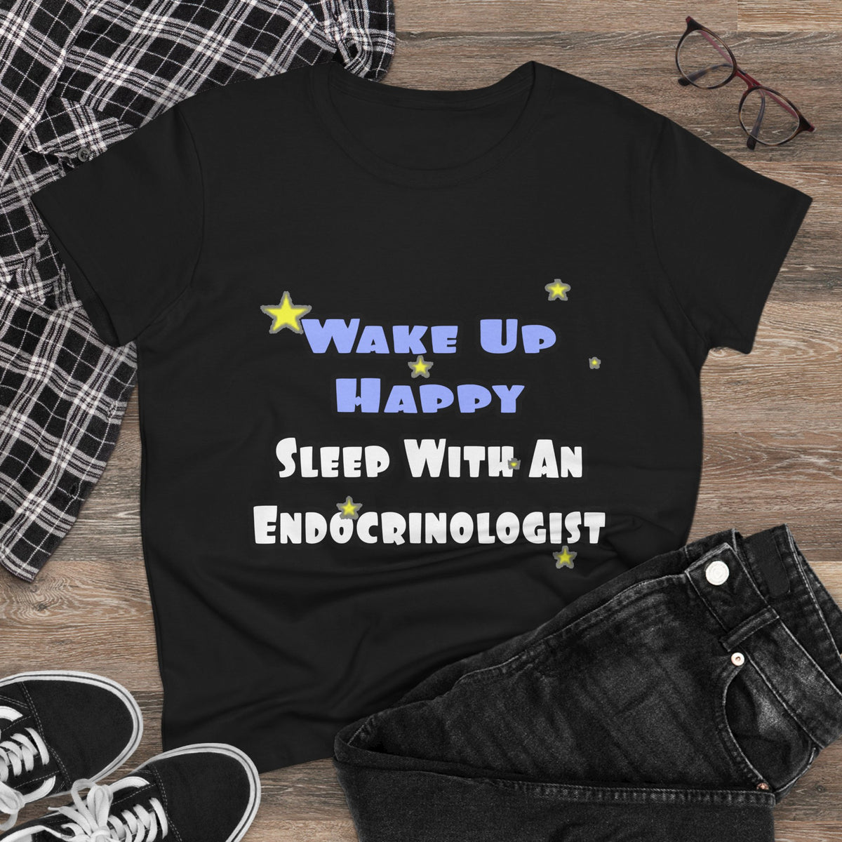 Wake Up Happy...Sleep With an Endocrinologist - Women's Midweight Cotton Tee