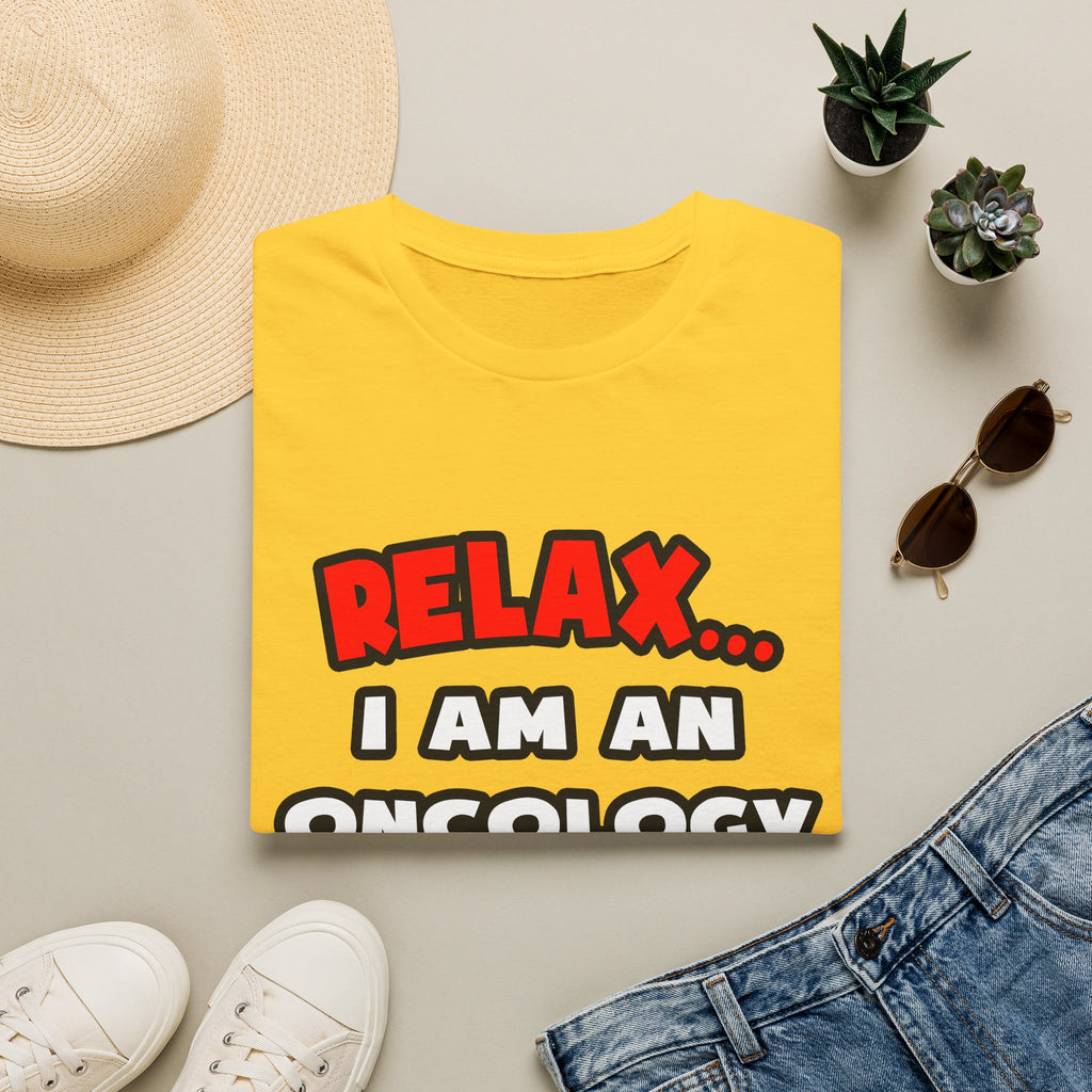 Relax ... I Am An Oncology Nurse - Unisex Softstyle T-Shirt