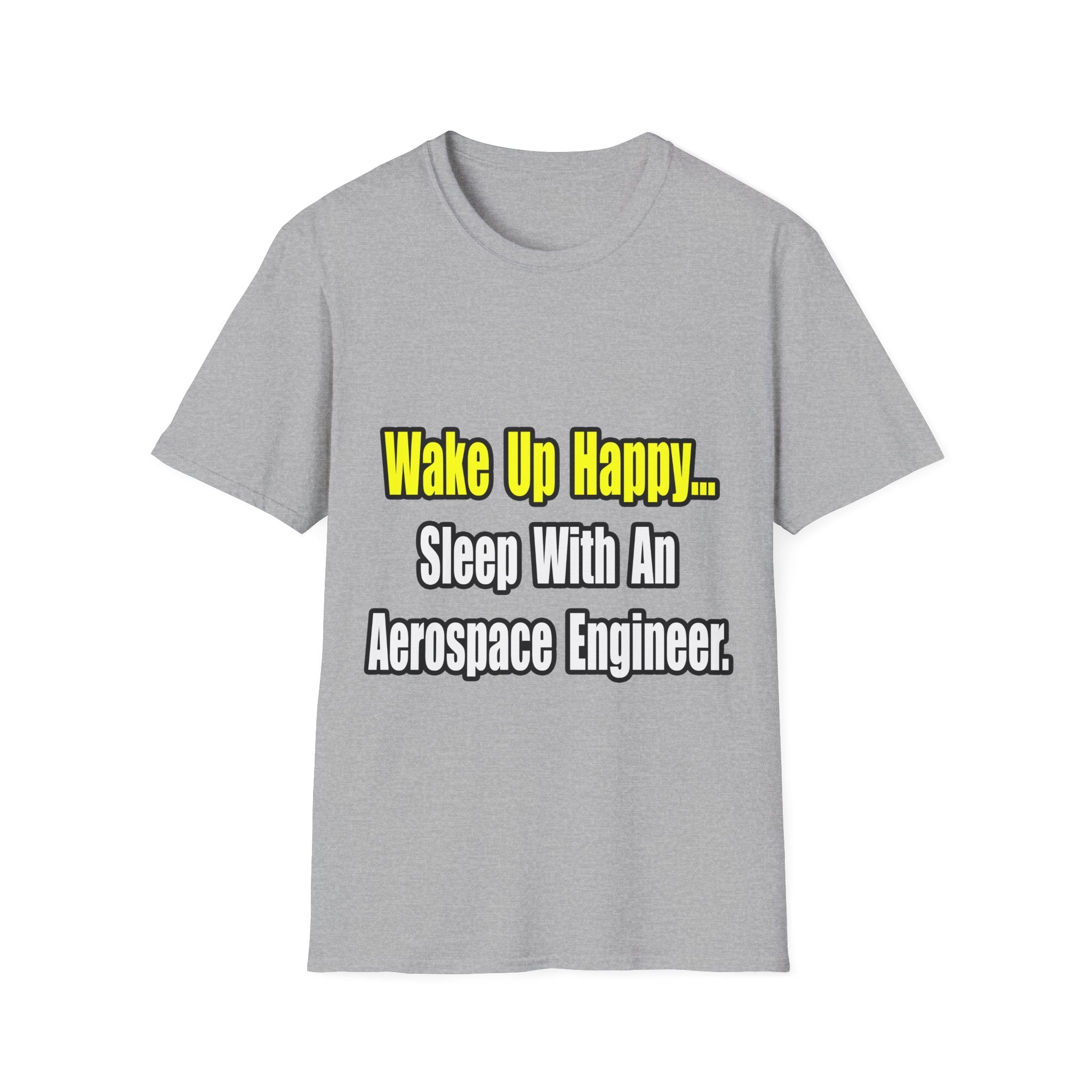 Sleep With An Aerospace Engineer - Unisex Softstyle T-Shirt