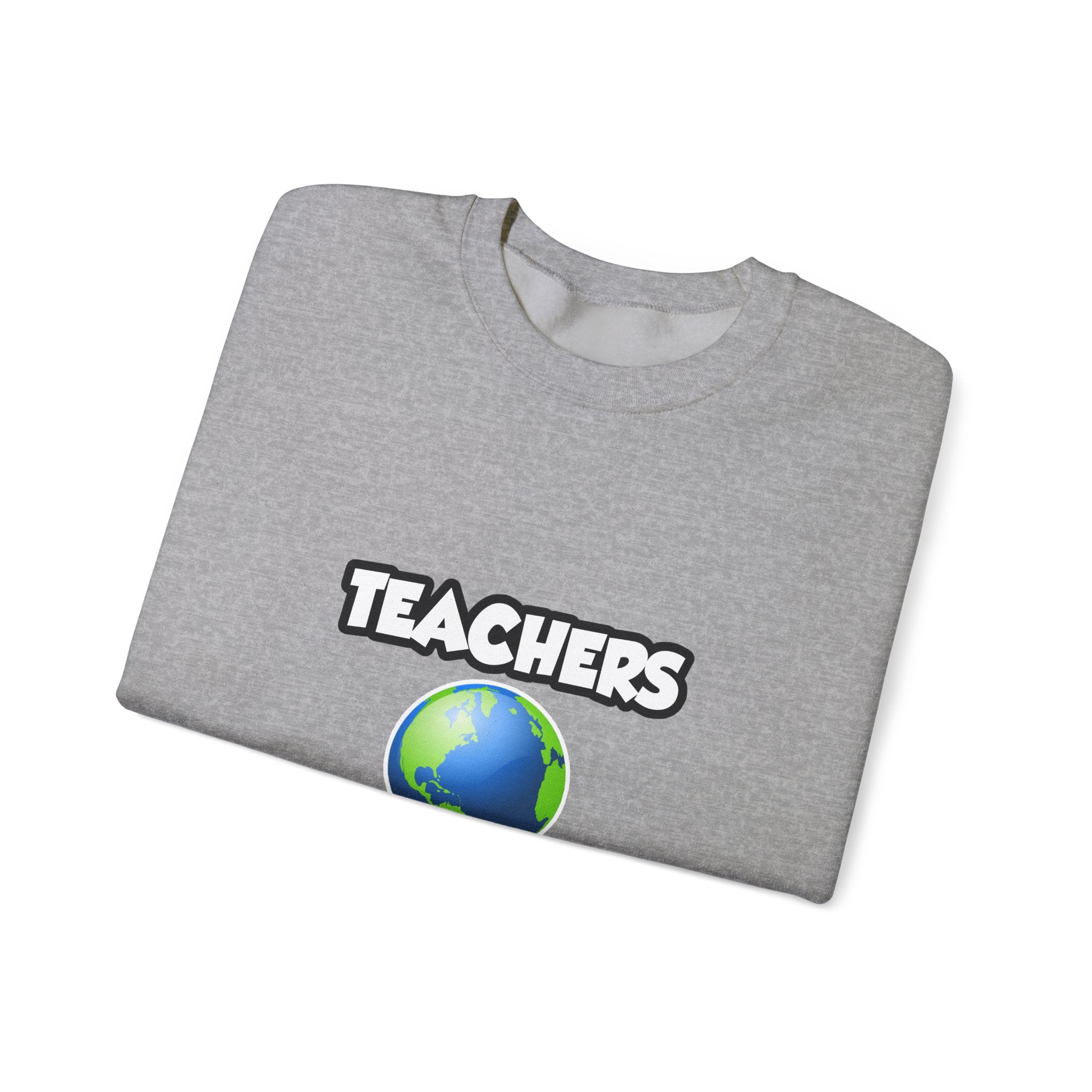 Teachers...Making the World a Better Place - Unisex Heavy Blend™ Crewneck Sweatshirt