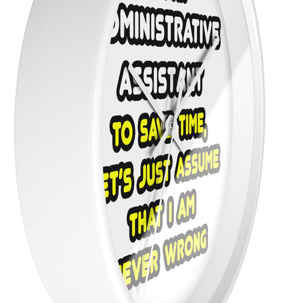 Funny Administrative Assistant T Shirts - Wall Clock