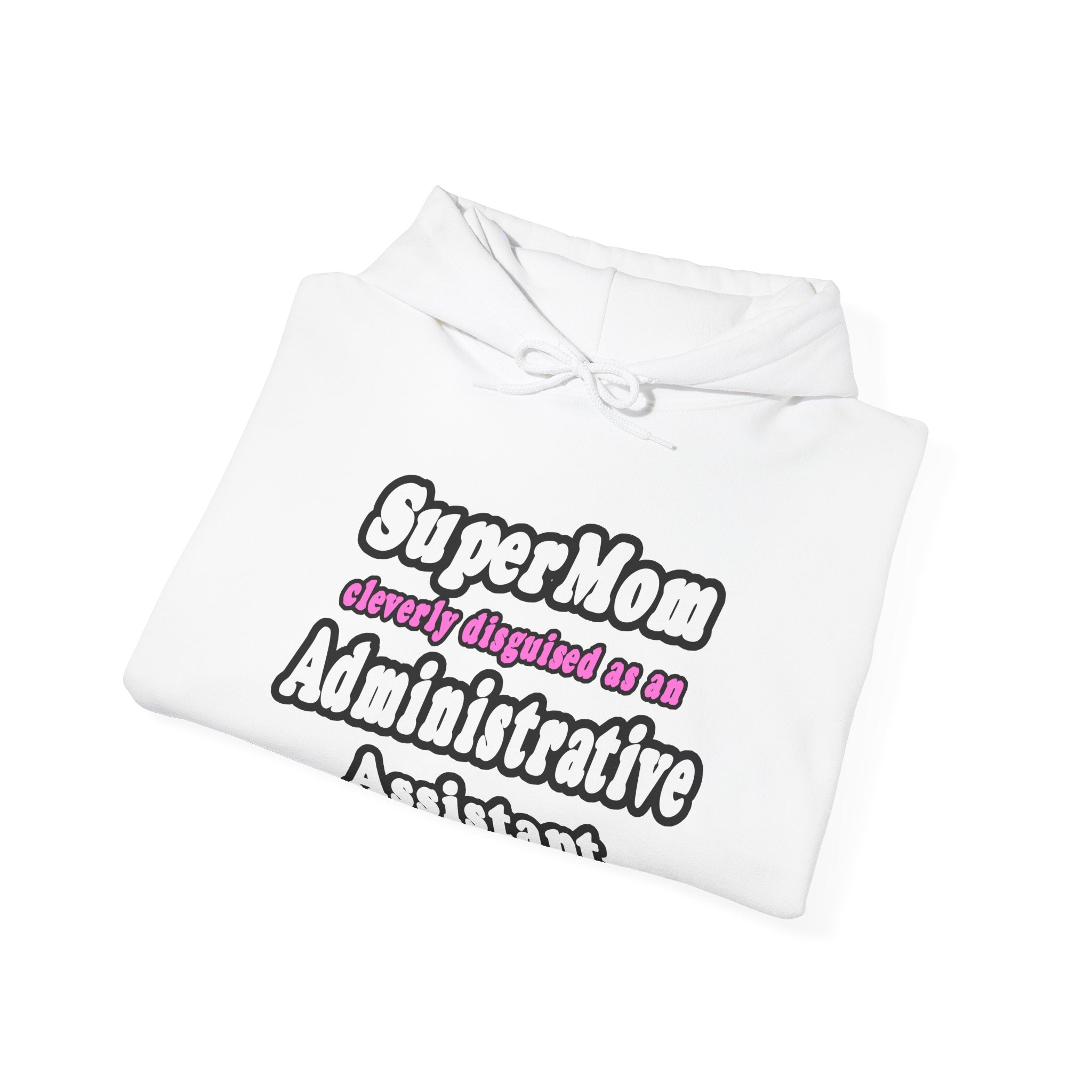 SuperMom...Administrative Assistant - Unisex Heavy Blend™ Hooded Sweatshirt
