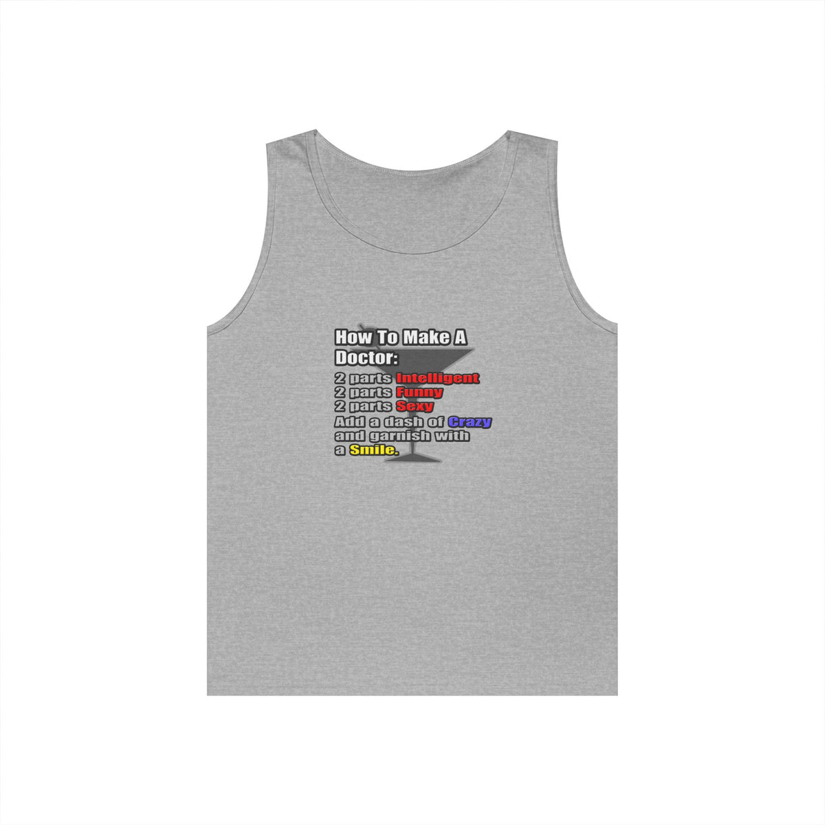 How To Make a Doctor - Unisex Heavy Cotton Tank Top
