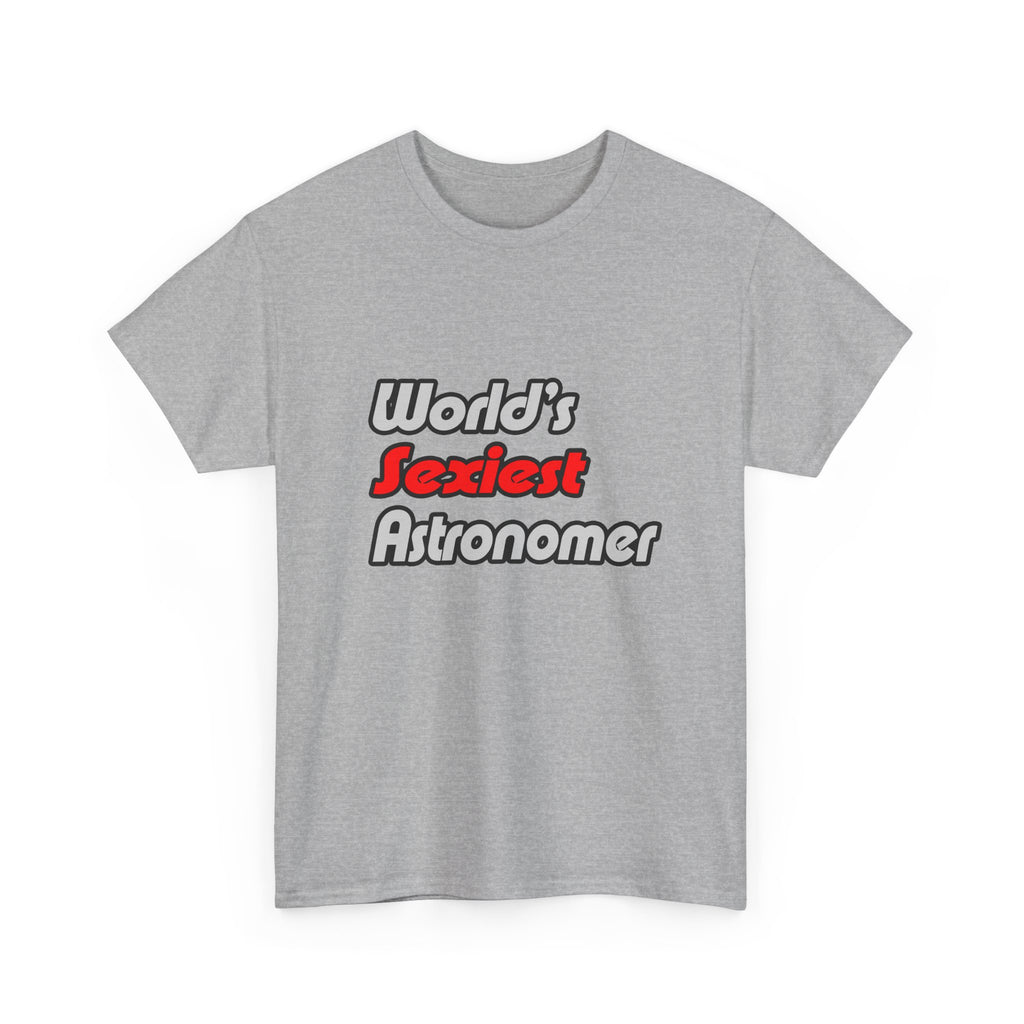 World's Sexiest Astronomer - Unisex Heavy Cotton Tee