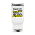 Everyday's An Adventure .. Acupuncturist - Stainless Steel Travel Mug with Handle, 14oz