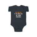 You'd Drink Too...Air Traffic Controller - Infant Fine Jersey Bodysuit