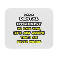 Funny Dental Hygienist T Shirts - Mouse Pad (Rectangle)