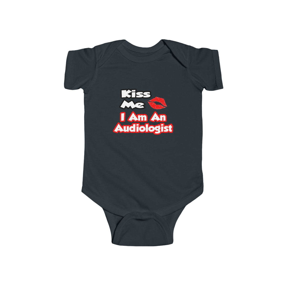 Kiss Me...I Am An Audiologist - Infant Fine Jersey Bodysuit