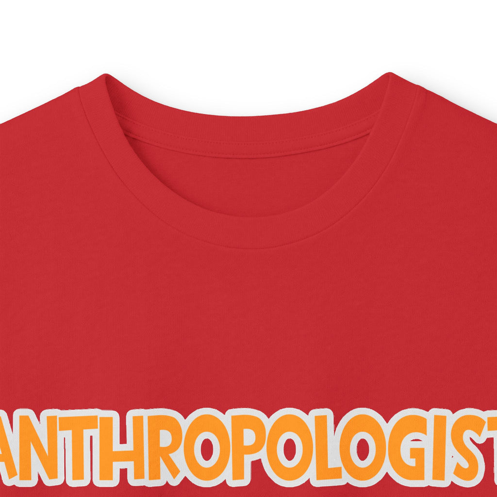 Anthropologist ... Will Work For Cupcakes - Unisex Ultra Cotton Long Sleeve Tee