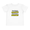 Everyday's An Adventure...Biochemist - Toddler Short Sleeve Tee