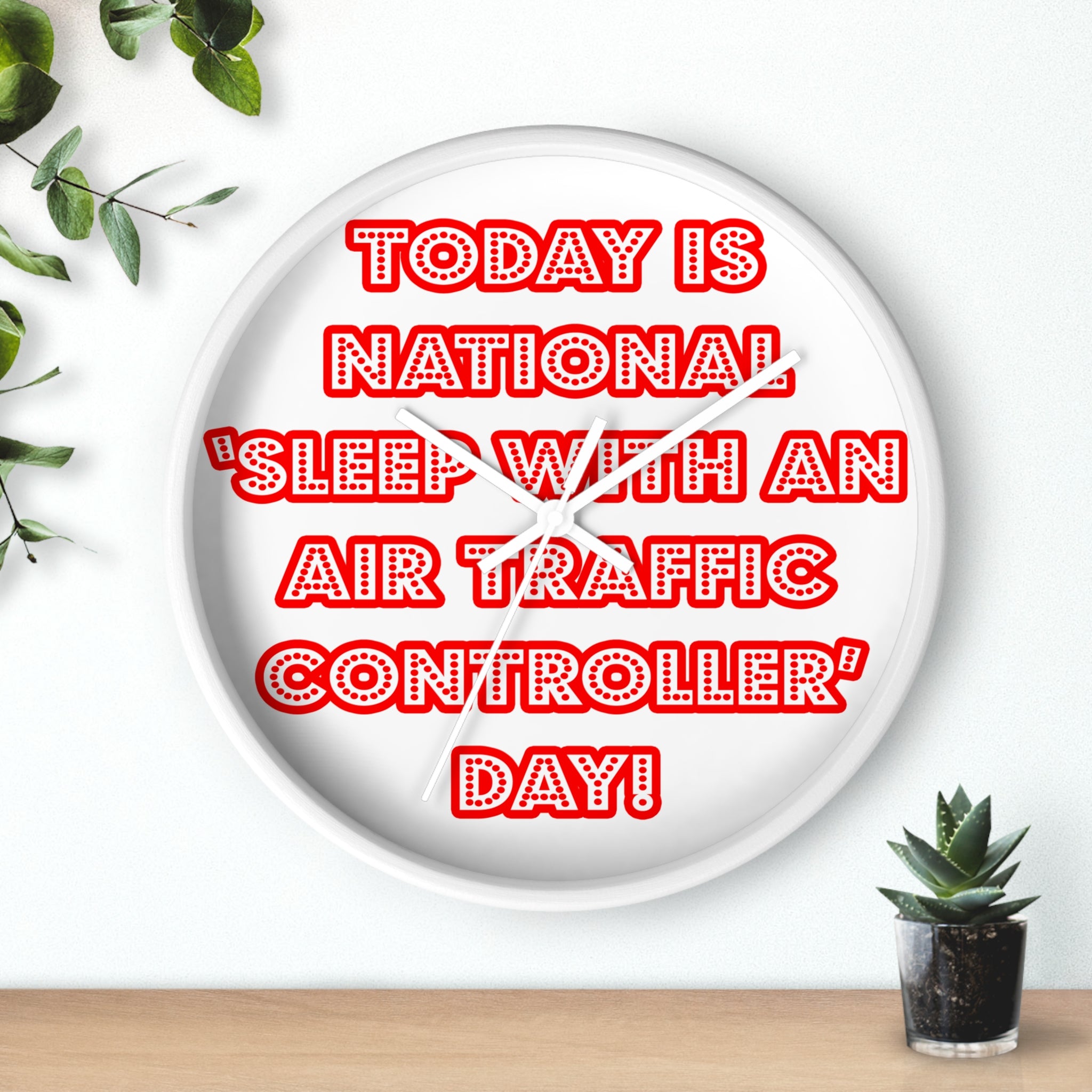 National 'Sleep With an Air Traffic Controller' Day - Wall Clock