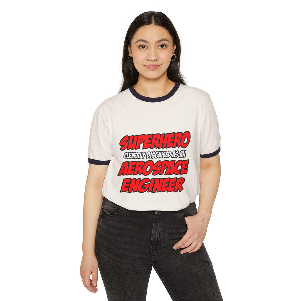 Superhero...Aerospace Engineer - Unisex Cotton Ringer T-Shirt